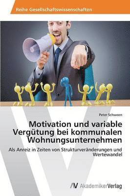 Motivation Und Variable Vergutung Bei Kommunalen Wohnungsunternehmen 1