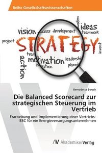 bokomslag Die Balanced Scorecard zur strategischen Steuerung im Vertrieb