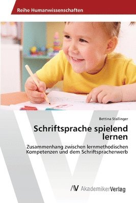 bokomslag Schriftsprache spielend lernen