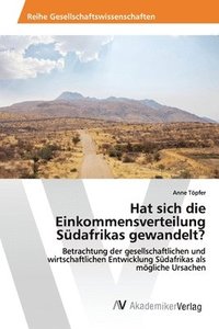 bokomslag Hat sich die Einkommensverteilung Sdafrikas gewandelt?