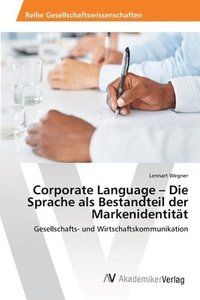 bokomslag Corporate Language - Die Sprache als Bestandteil der Markenidentitt