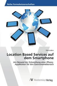 bokomslag Location Based Services auf dem Smartphone