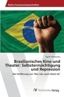 Brasilianisches Kino und Theater 1