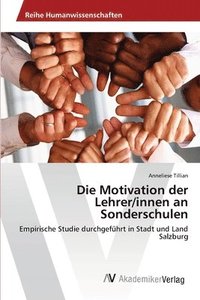 bokomslag Die Motivation der Lehrer/innen an Sonderschulen