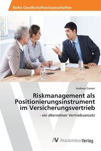 bokomslag Riskmanagement als Positionierungsinstrument im Versicherungsvertrieb