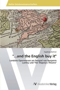 bokomslag &quot;...and the English buy it&quot;