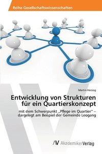 bokomslag Entwicklung von Strukturen für ein Quartierskonzept