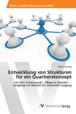 bokomslag Entwicklung von Strukturen für ein Quartierskonzept