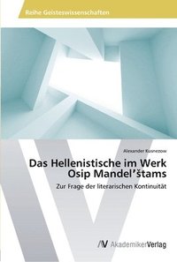bokomslag Das Hellenistische im Werk Osip Mandel&#700;stams