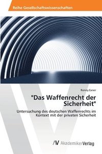 bokomslag &quot;Das Waffenrecht der Sicherheit&quot;