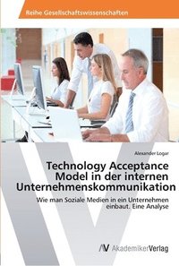 bokomslag Technology Acceptance Model in der internen Unternehmenskommunikation