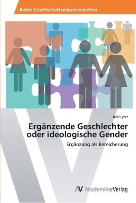 Ergnzende Geschlechter oder ideologische Gender 1