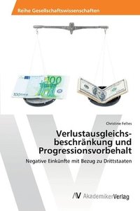 bokomslag Verlustausgleichsbeschrnkung und Progressionsvorbehalt