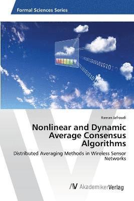 Nonlinear and Dynamic Average Consensus Algorithms 1