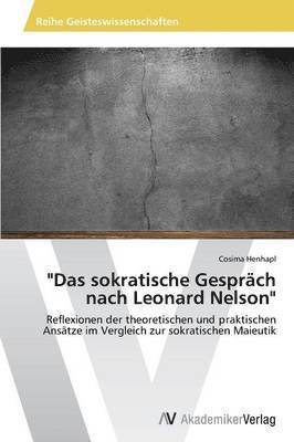 bokomslag &quot;Das Sokratische Gesprach Nach Leonard Nelson&quot;