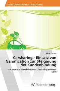 bokomslag Carsharing - Einsatz von Gamification zur Steigerung der Kundenbindung