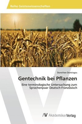 bokomslag Gentechnik bei Pflanzen