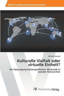 bokomslag Kulturelle Vielfalt oder virtuelle Einheit?