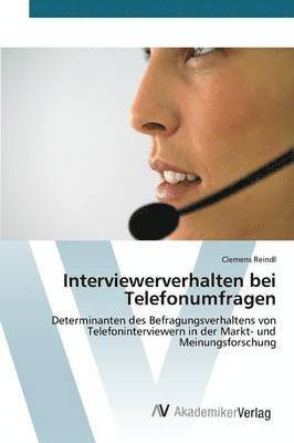 Interviewerverhalten bei Telefonumfragen 1