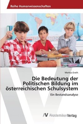 Die Bedeutung der Politischen Bildung im sterreichischen Schulsystem 1