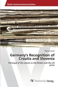 bokomslag Germany's Recognition of Croatia and Slovenia