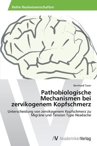 bokomslag Pathobiologische Mechanismen bei zervikogenem Kopfschmerz
