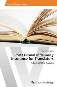 bokomslag Professional Indemnity Insurance for Translators