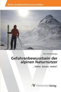 bokomslag Gefahrenbewusstsein der alpinen Naturnutzer