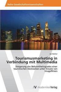 bokomslag Tourismusmarketing in Verbindung mit Multimedia