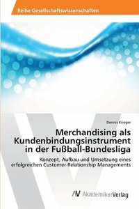 bokomslag Merchandising als Kundenbindungsinstrument in der Fuball-Bundesliga