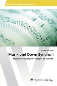 bokomslag Musik und Down Syndrom
