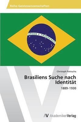 bokomslag Brasiliens Suche nach Identitt