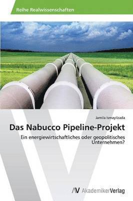 Das Nabucco Pipeline-Projekt 1