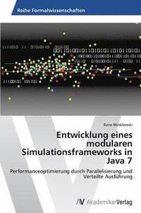 bokomslag Entwicklung eines modularen Simulationsframeworks in Java 7