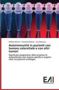 bokomslag Autoimmunita in Pazienti Con Tumore Colorettale E Con Altri Tumori