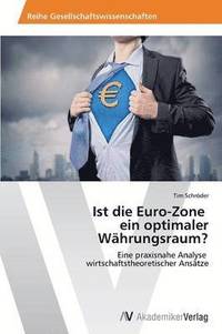 bokomslag Ist die Euro-Zone ein optimaler Whrungsraum?