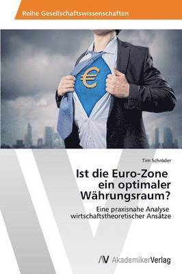 Ist die Euro-Zone ein optimaler Whrungsraum? 1