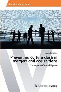 bokomslag Preventing culture clash in mergers and acquisitions