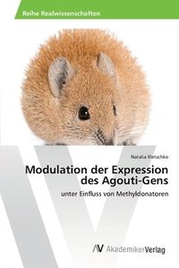 bokomslag Modulation der Expression des Agouti-Gens