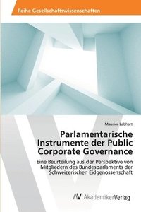 bokomslag Parlamentarische Instrumente der Public Corporate Governance