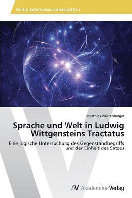 bokomslag Sprache und Welt in Ludwig Wittgensteins Tractatus