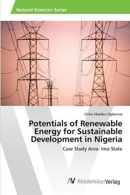 bokomslag Potentials of Renewable Energy for Sustainable Development in Nigeria