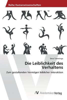 Die Leiblichkeit des Verhaltens 1