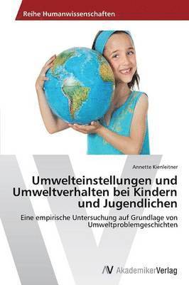 Umwelteinstellungen Und Umweltverhalten Bei Kindern Und Jugendlichen 1