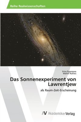 Das Sonnenexperiment von Lawrentjew 1