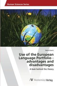 bokomslag Use of the European Language Portfolio - advantages and disadvantages