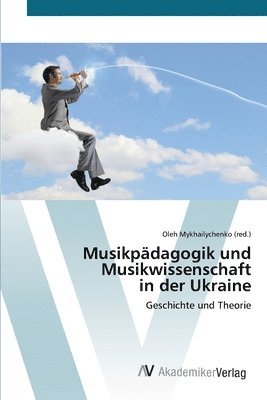 bokomslag Musikpdagogik und Musikwissenschaftin der Ukraine