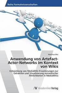 bokomslag Anwendung von Artefact-Actor-Networks im Kontext von Wikis