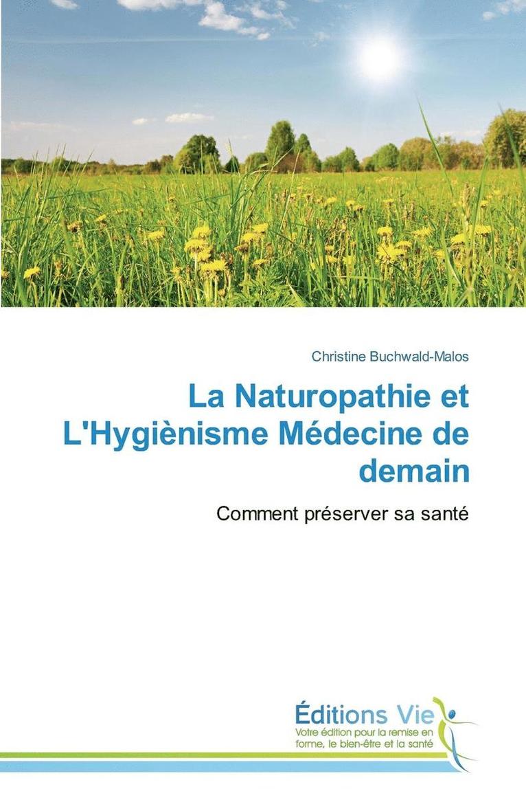 La Naturopathie Et l'Hygienisme Medecine de Demain 1