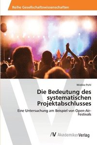 bokomslag Die Bedeutung des systematischen Projektabschlusses